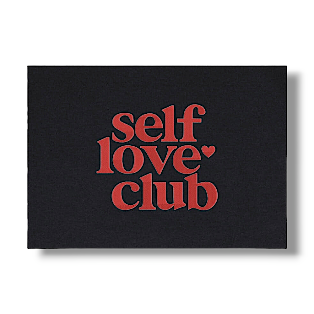 SELF LOVE CLUB ♡