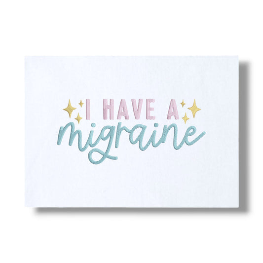 ✨ I HAVE A MIGRAINE ✨